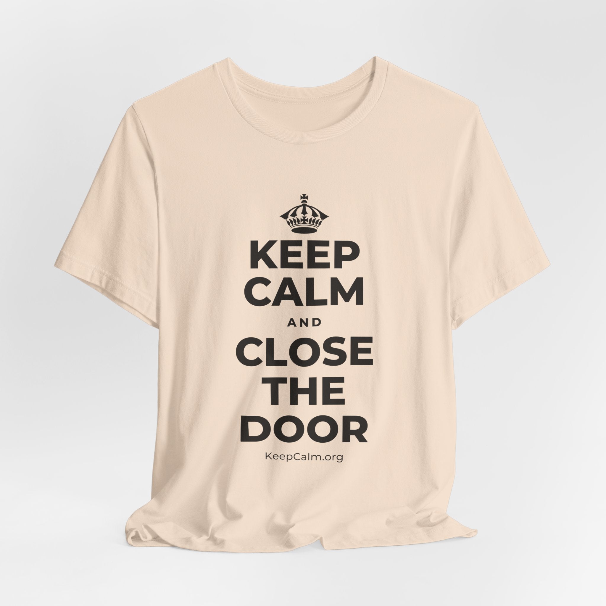 KEEP CALM AND CLOSE THE DOOR T-Shirt (Soft Cream–Heather Mauve)