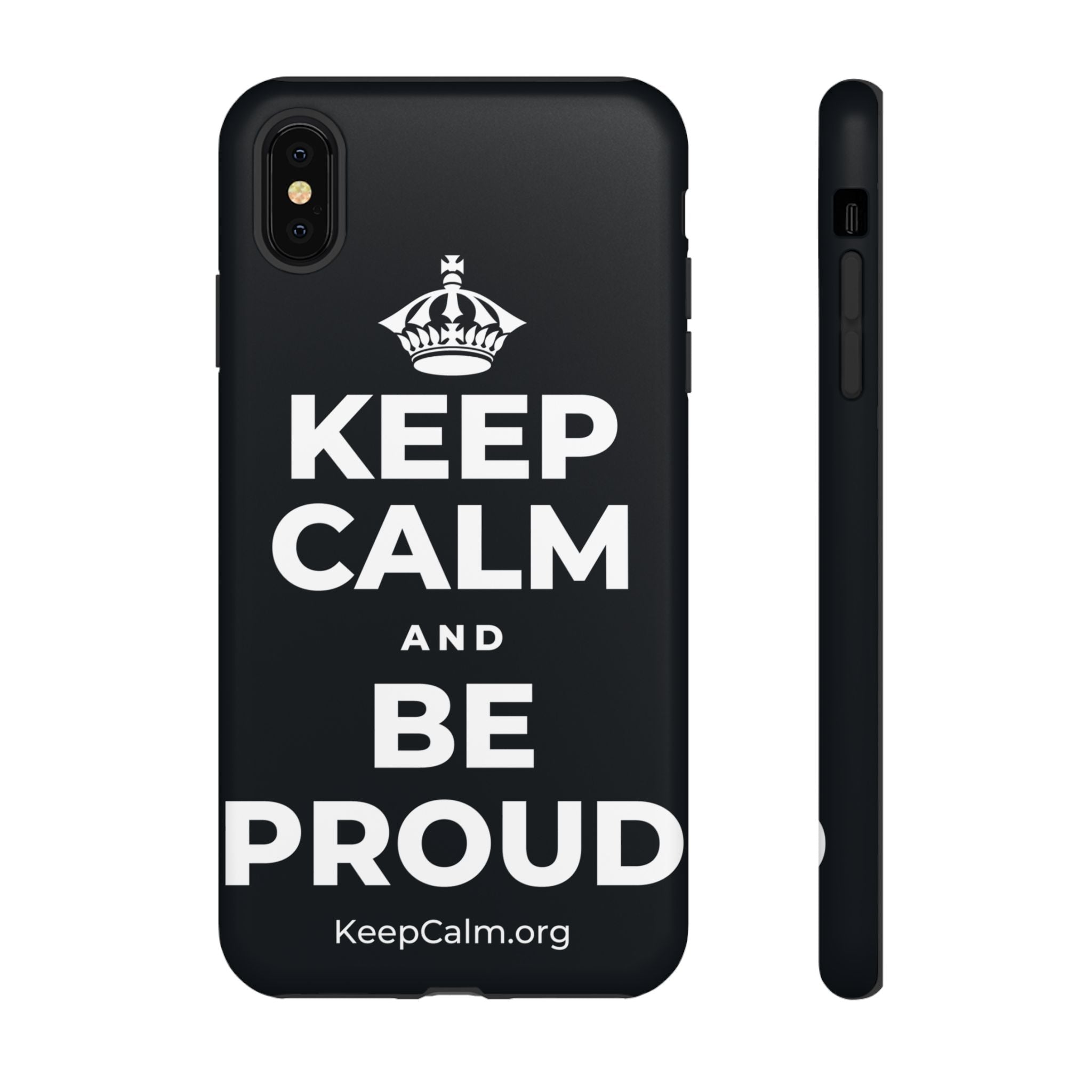 KEEP CALM AND BE PROUD Phone Case (Dark)