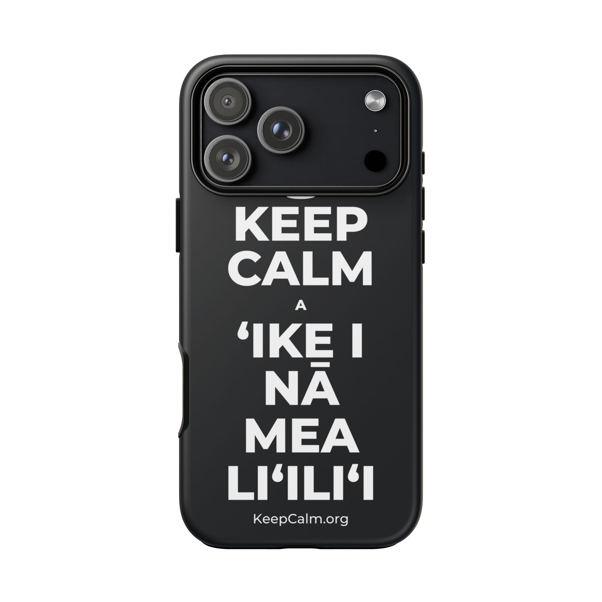 KEEP CALM A ʻIKE I NĀ MEA LIʻILIʻI Phone Case (Dark)