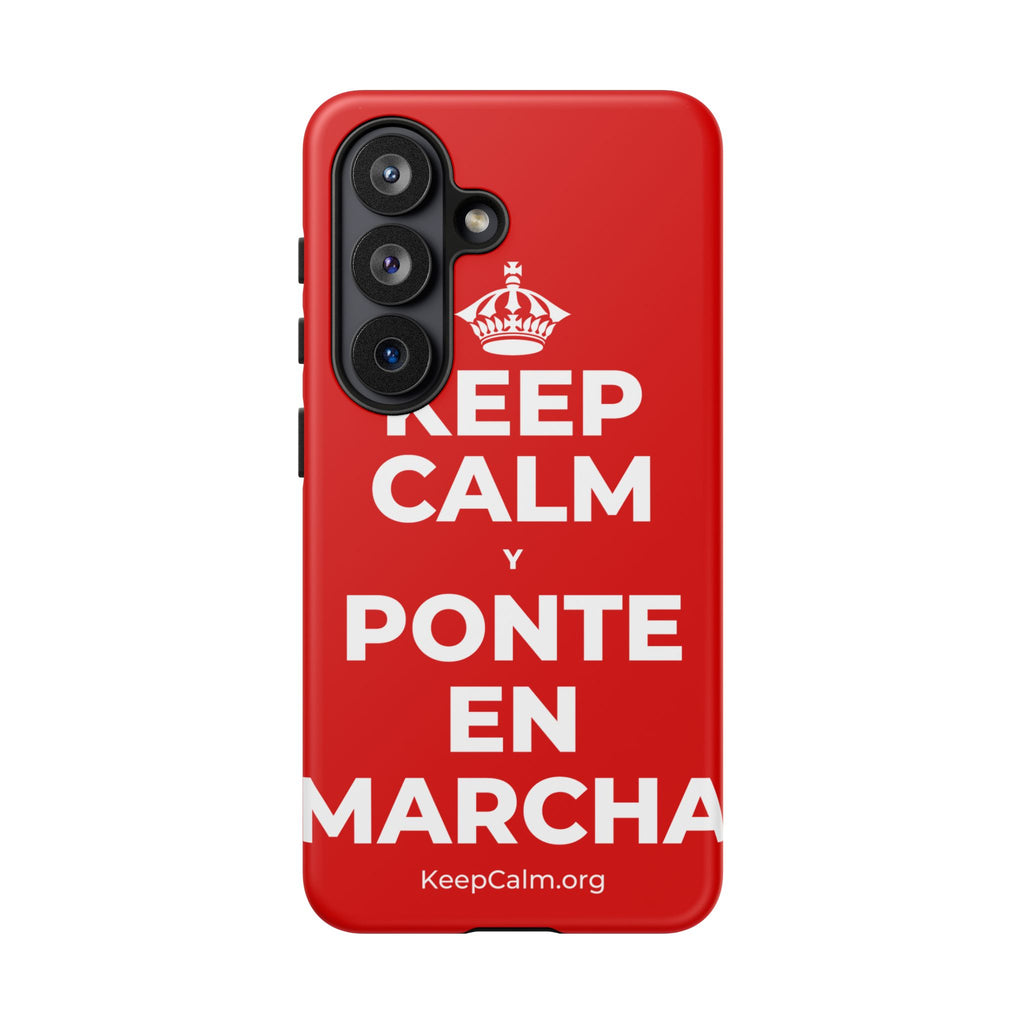 KEEP CALM Y PONTE EN MARCHA Phone Case
