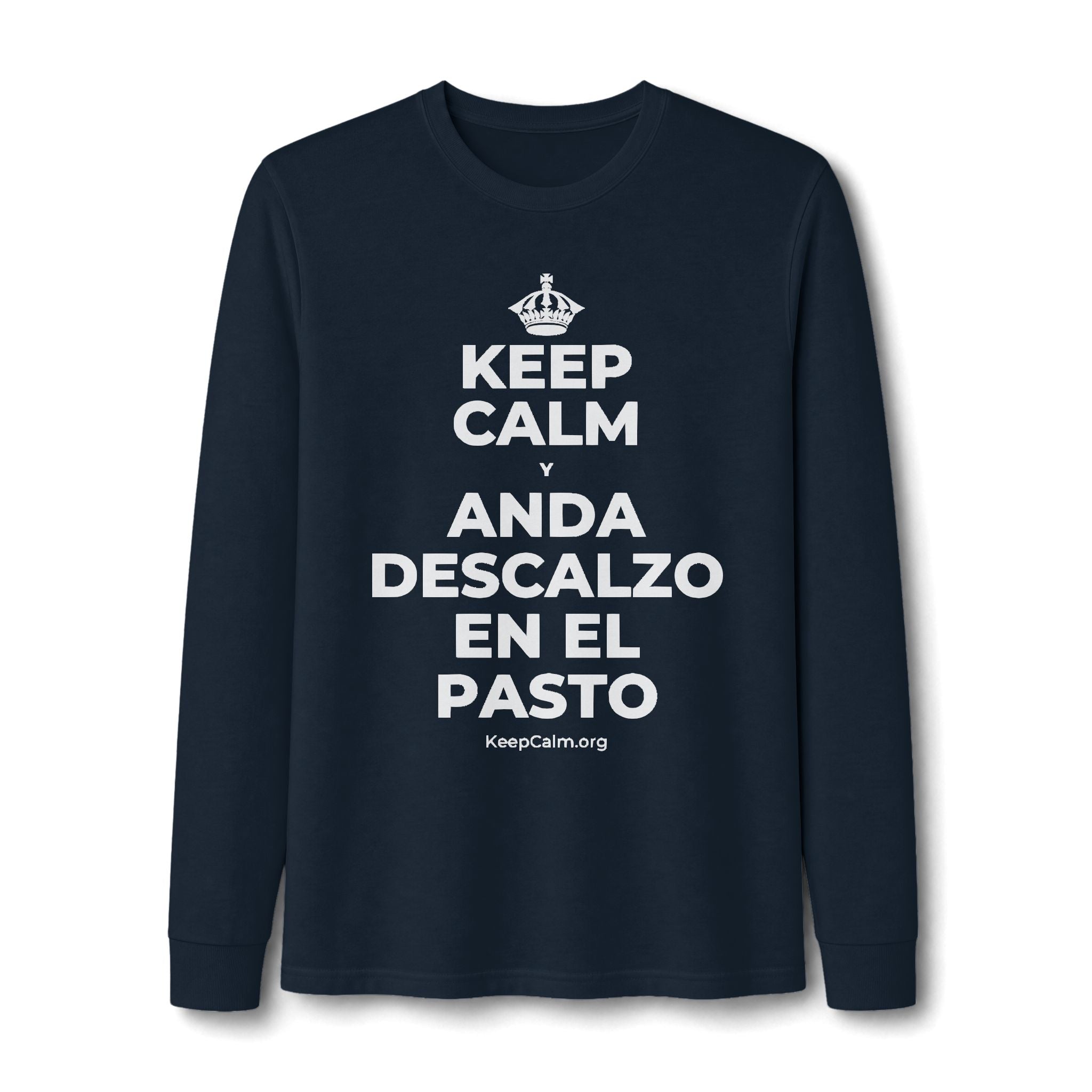 KEEP CALM Y ANDA DESCALZO EN EL PASTO Long Sleeve Tee