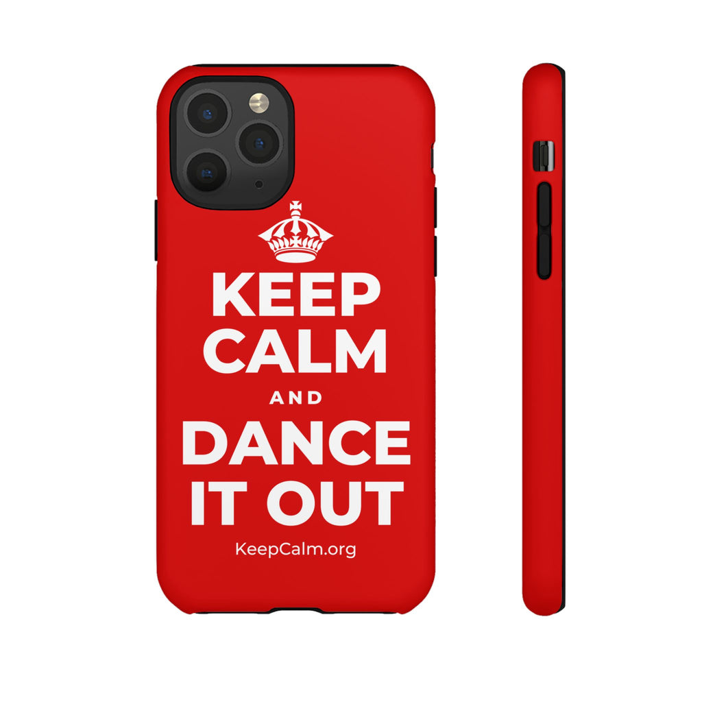 KEEP CALM AND DANCE IT OUT Phone Case