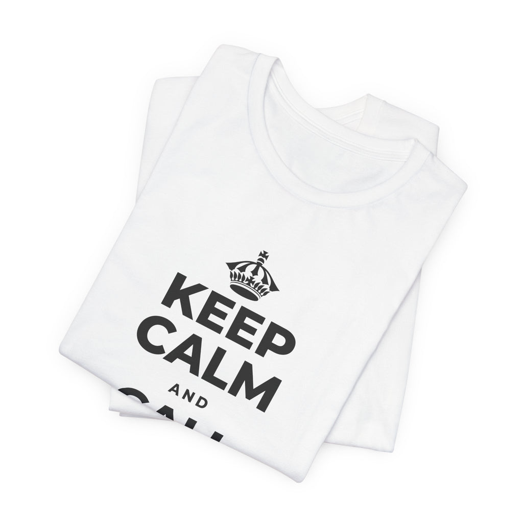 KEEP CALM AND CALL YOUR PEOPLE T-Shirt (White–Asphalt)