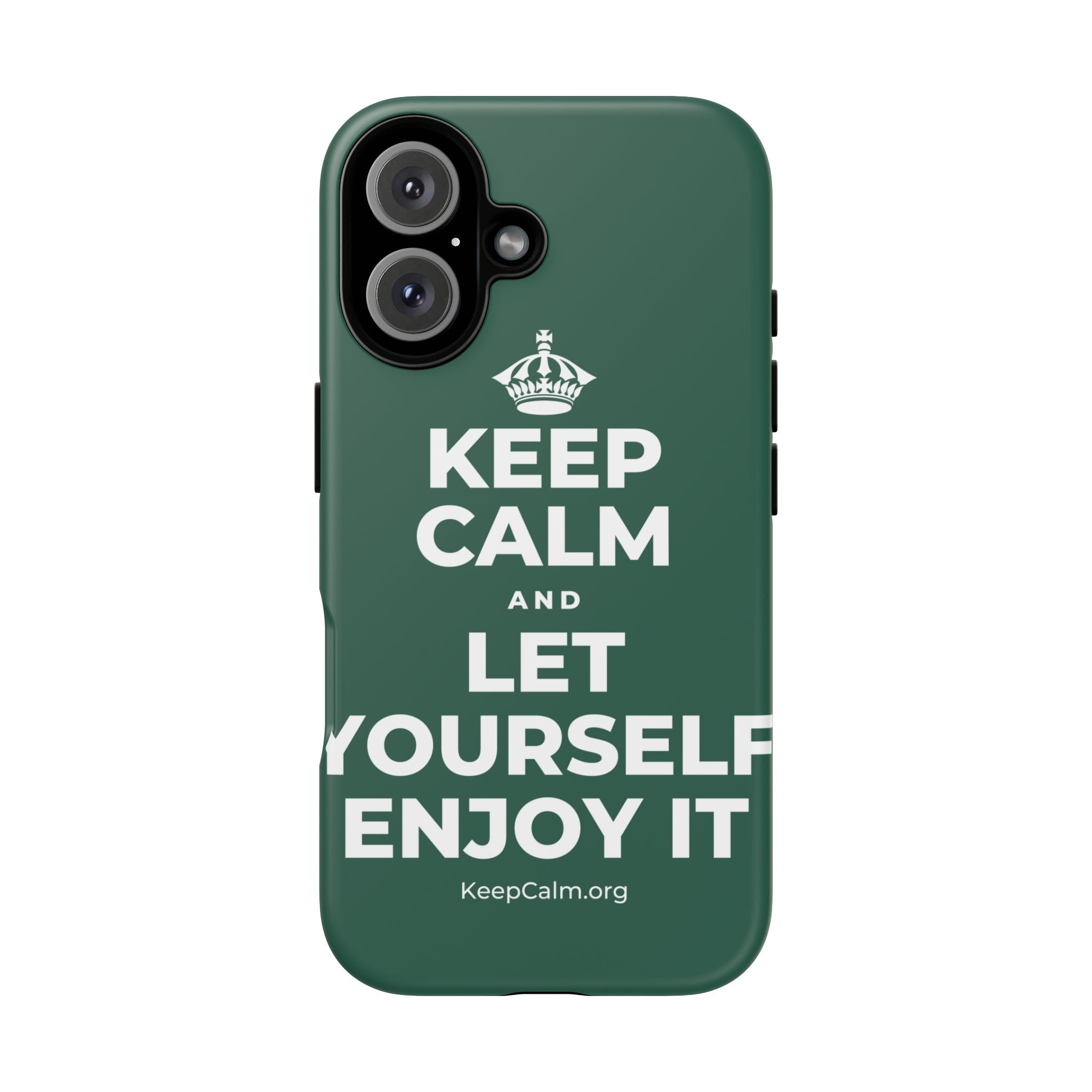 KEEP CALM AND LET YOURSELF ENJOY IT Phone Case
