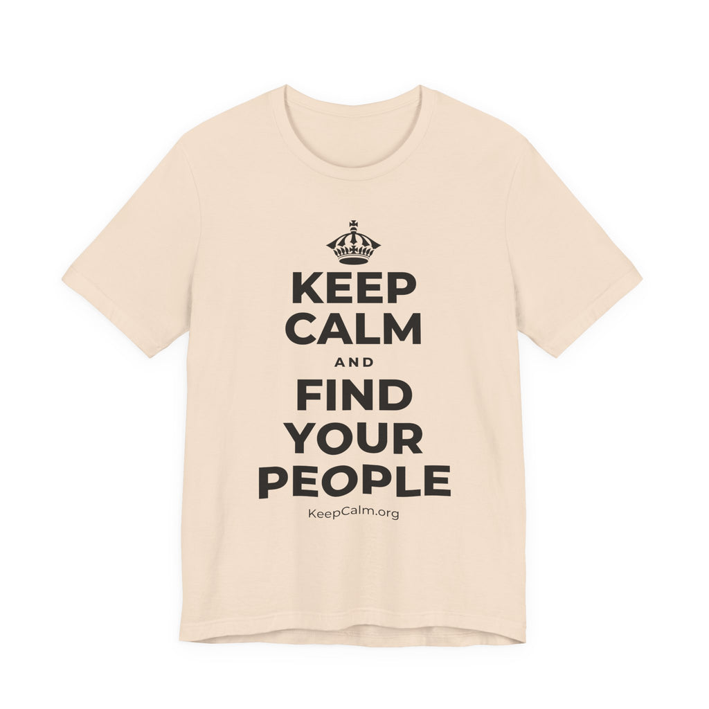KEEP CALM AND FIND YOUR PEOPLE T-Shirt (Soft Cream–Heather Mauve)