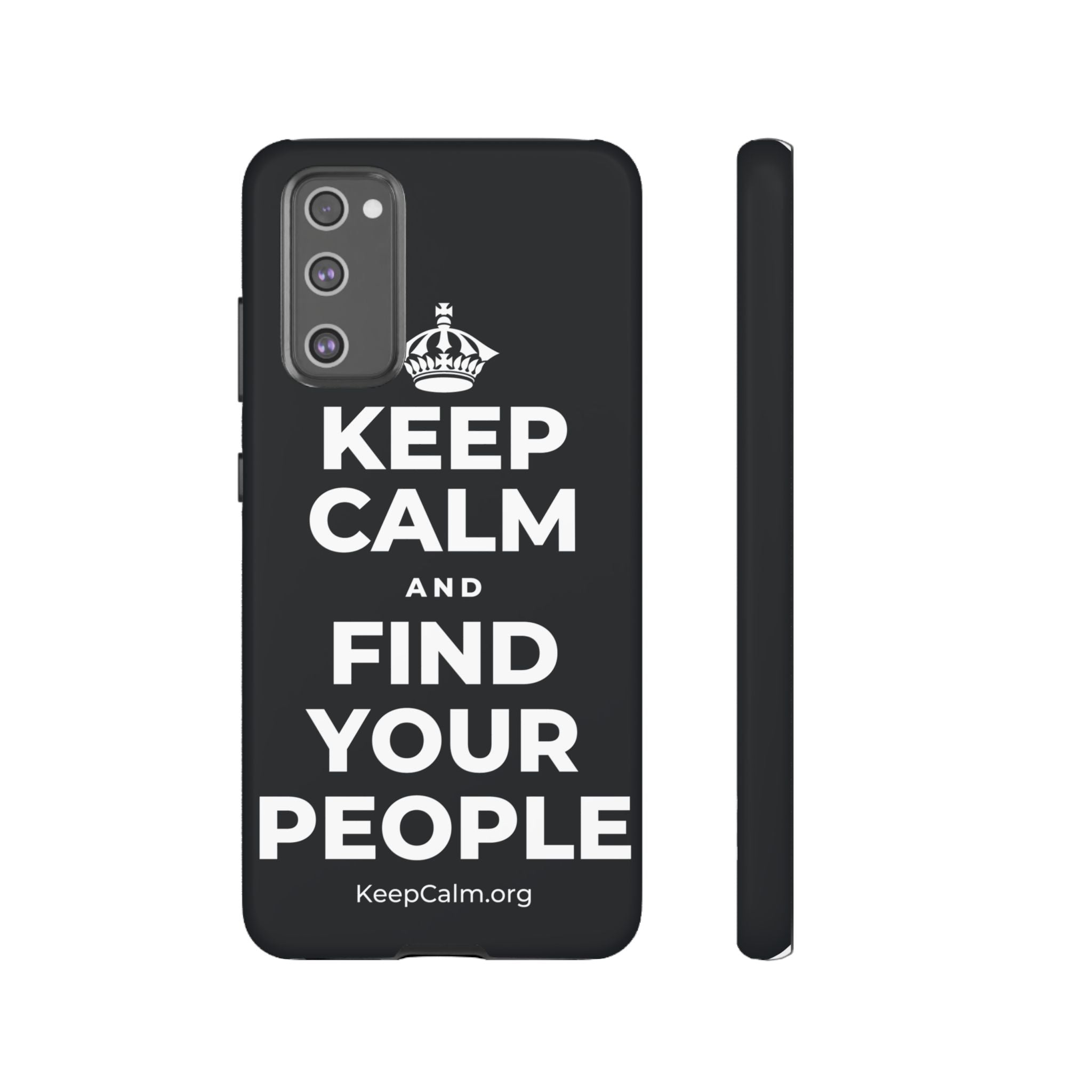 KEEP CALM AND FIND YOUR PEOPLE Phone Case (Dark)