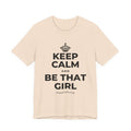 KEEP CALM AND BE THAT GIRL T-Shirt (Soft Cream–Heather Mauve)