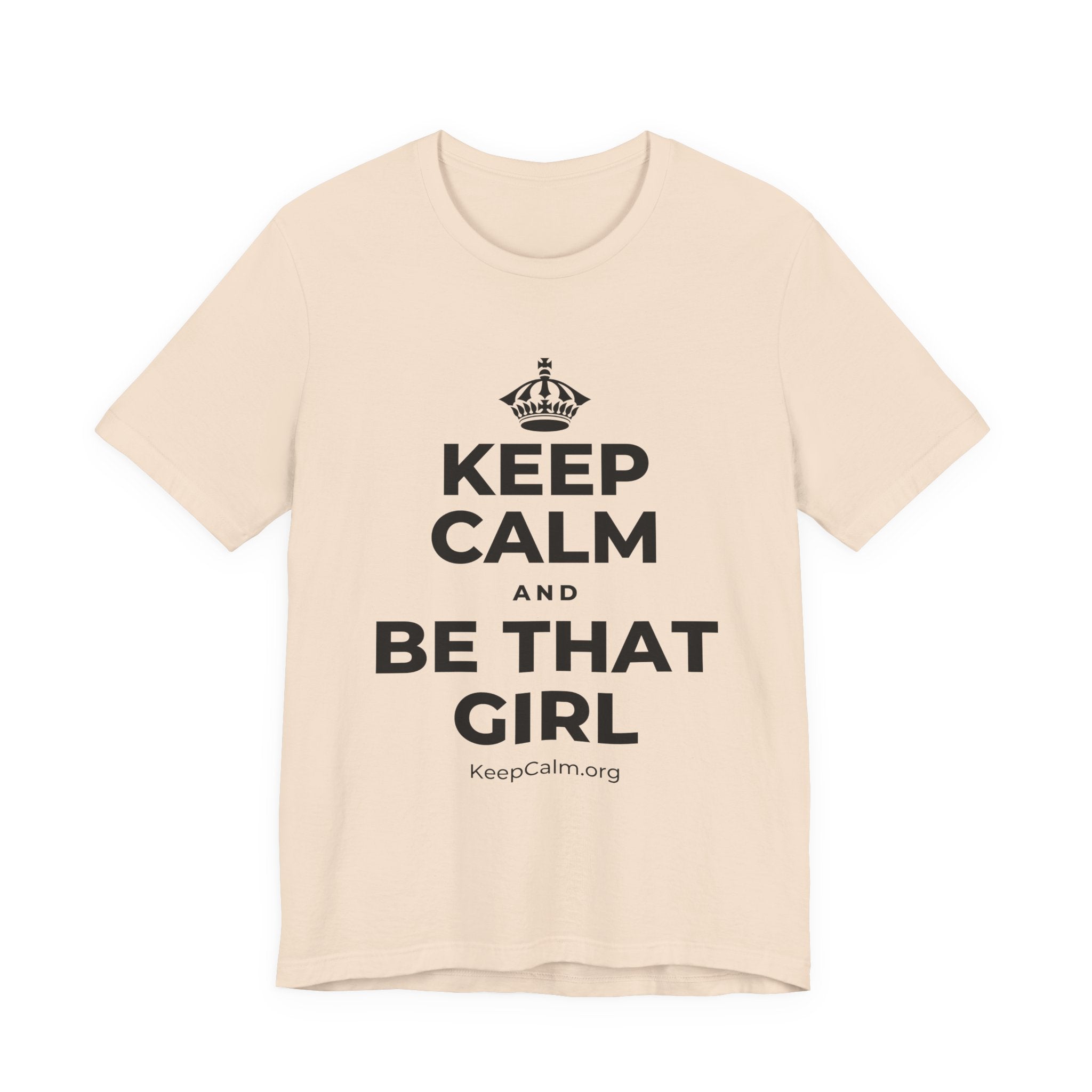 KEEP CALM AND BE THAT GIRL T-Shirt (Soft Cream–Heather Mauve)
