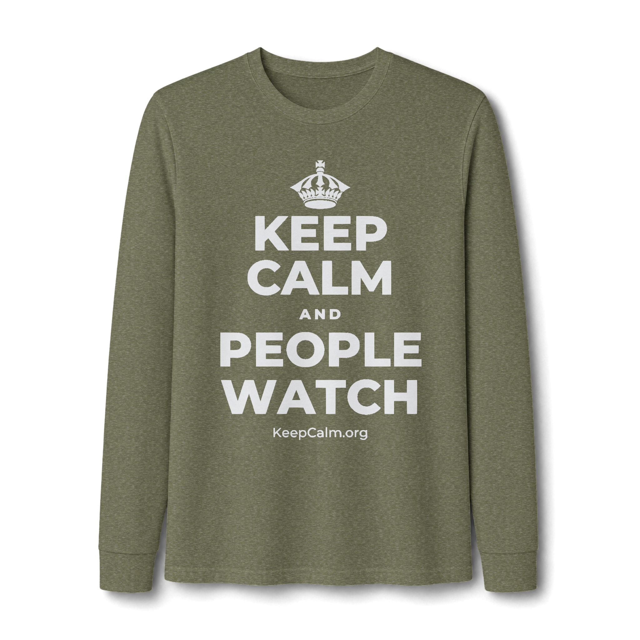 KEEP CALM AND PEOPLE WATCH Long Sleeve Tee