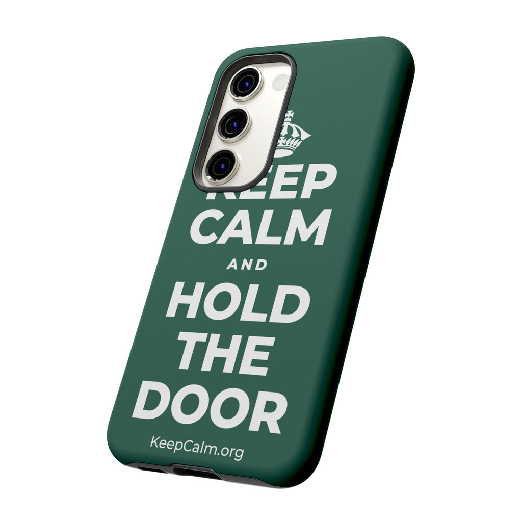 KEEP CALM AND HOLD THE DOOR Phone Case