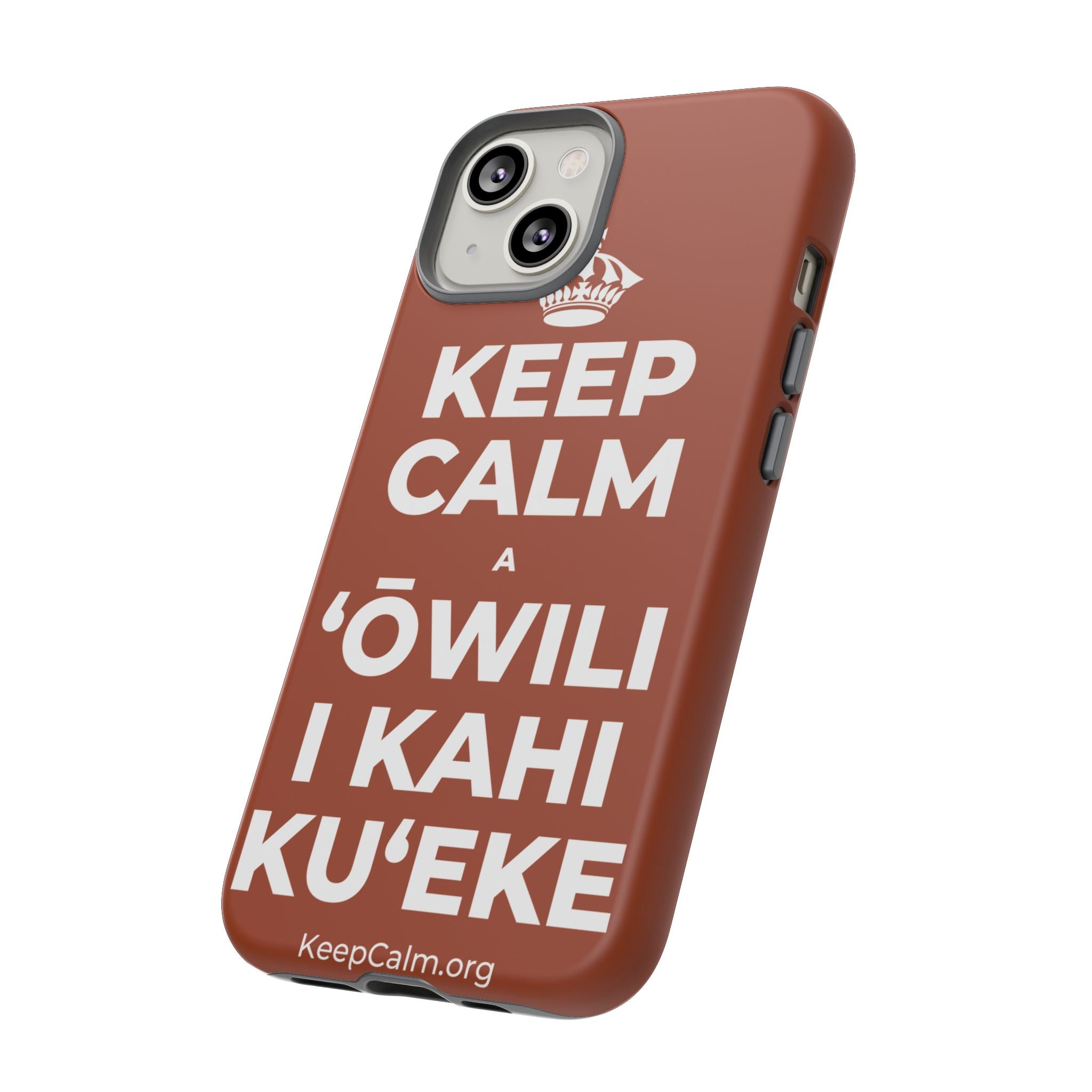 KEEP CALM A ʻŌWILI I KAHI KUʻEKE Phone Case