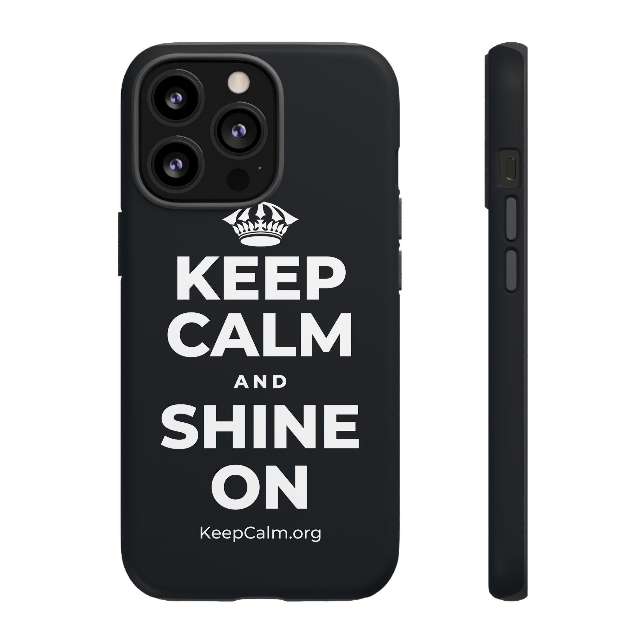 KEEP CALM AND SHINE ON Phone Case (Dark)