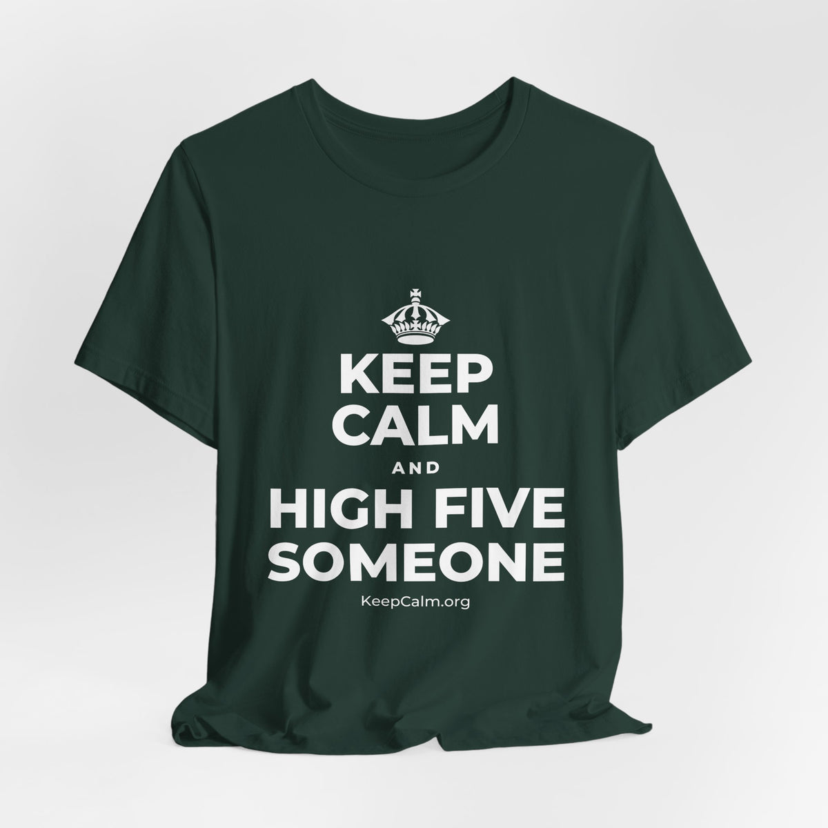KEEP CALM AND HIGH FIVE SOMEONE T-Shirt (White–Asphalt)