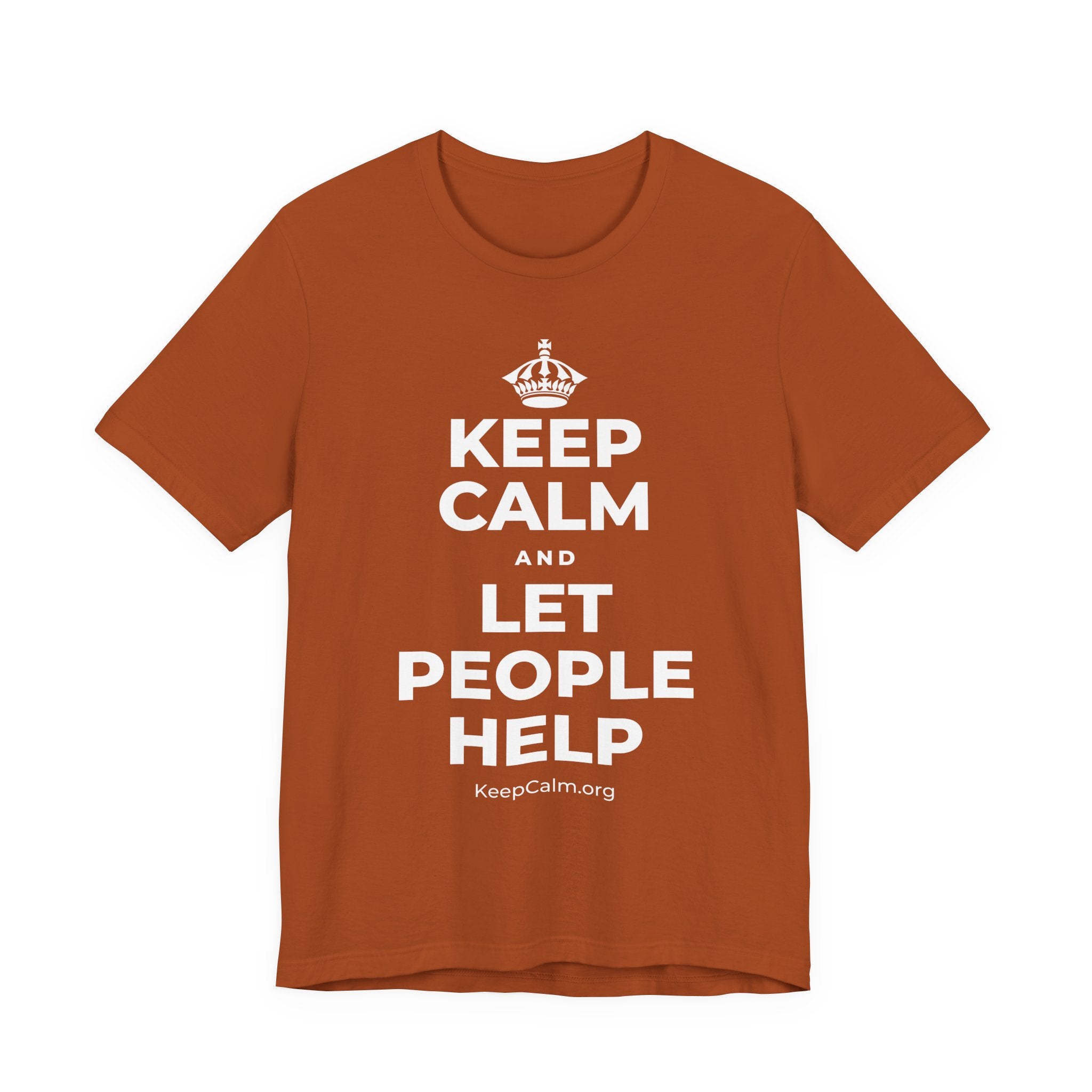 KEEP CALM AND LET PEOPLE HELP T-Shirt (Military Green–Autumn)