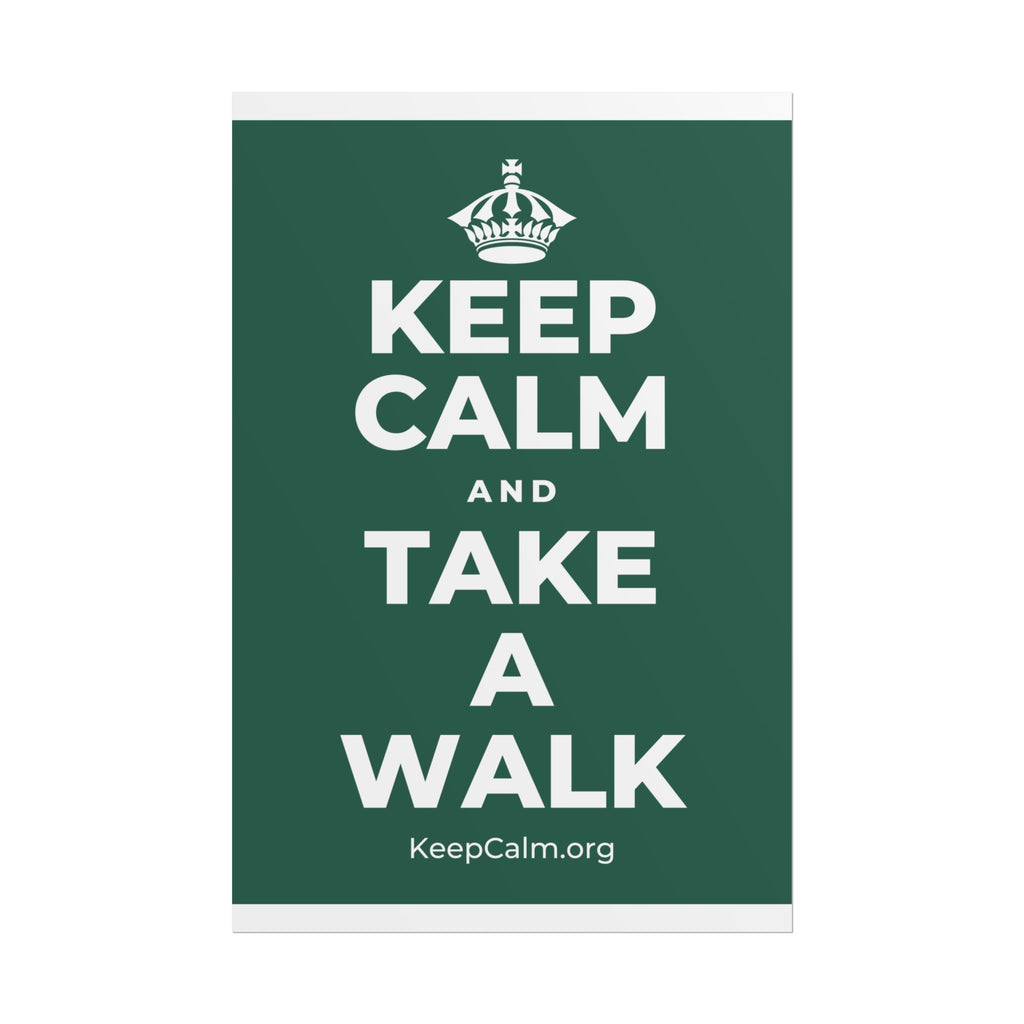 KEEP CALM AND TAKE A WALK Poster