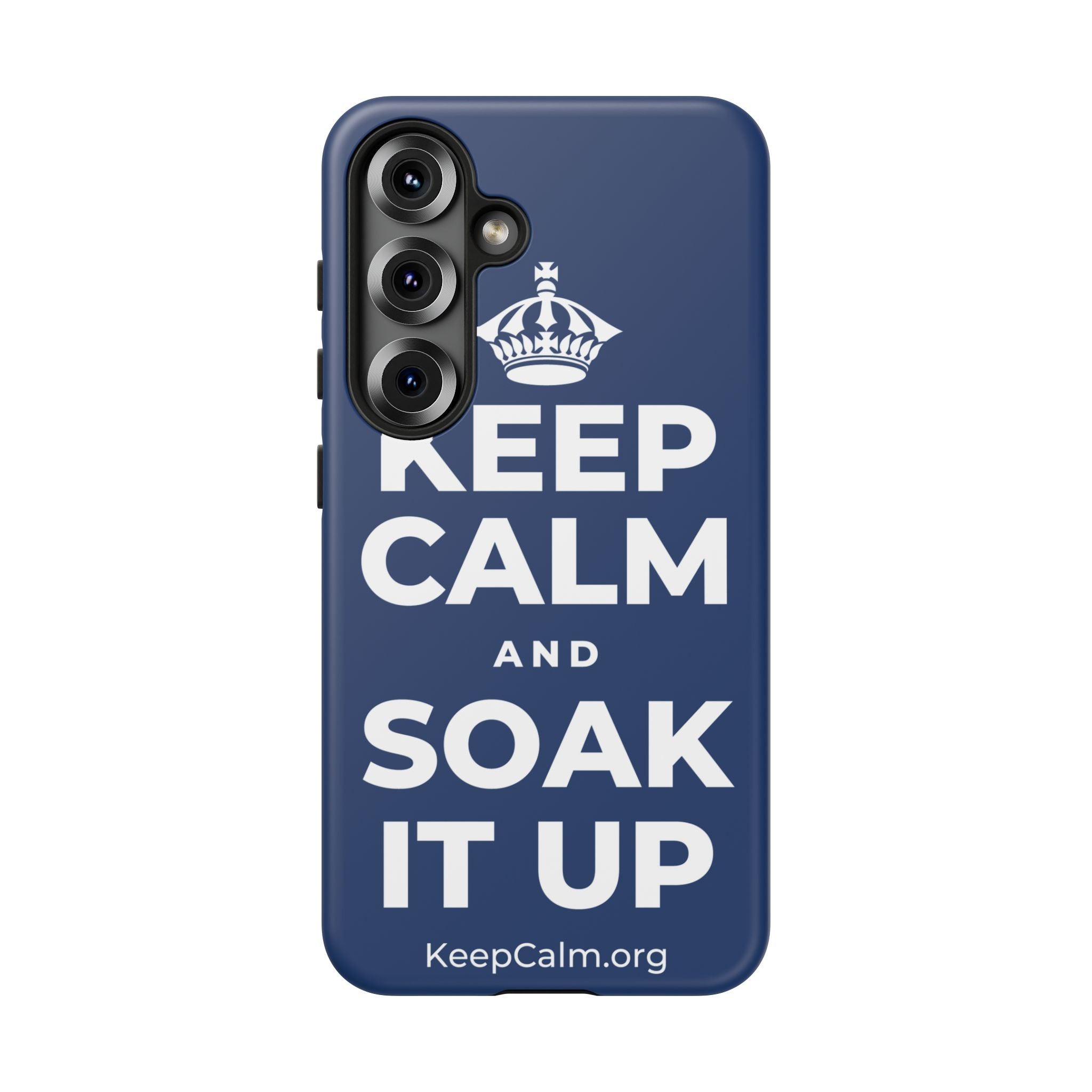 KEEP CALM AND SOAK IT UP Phone Case