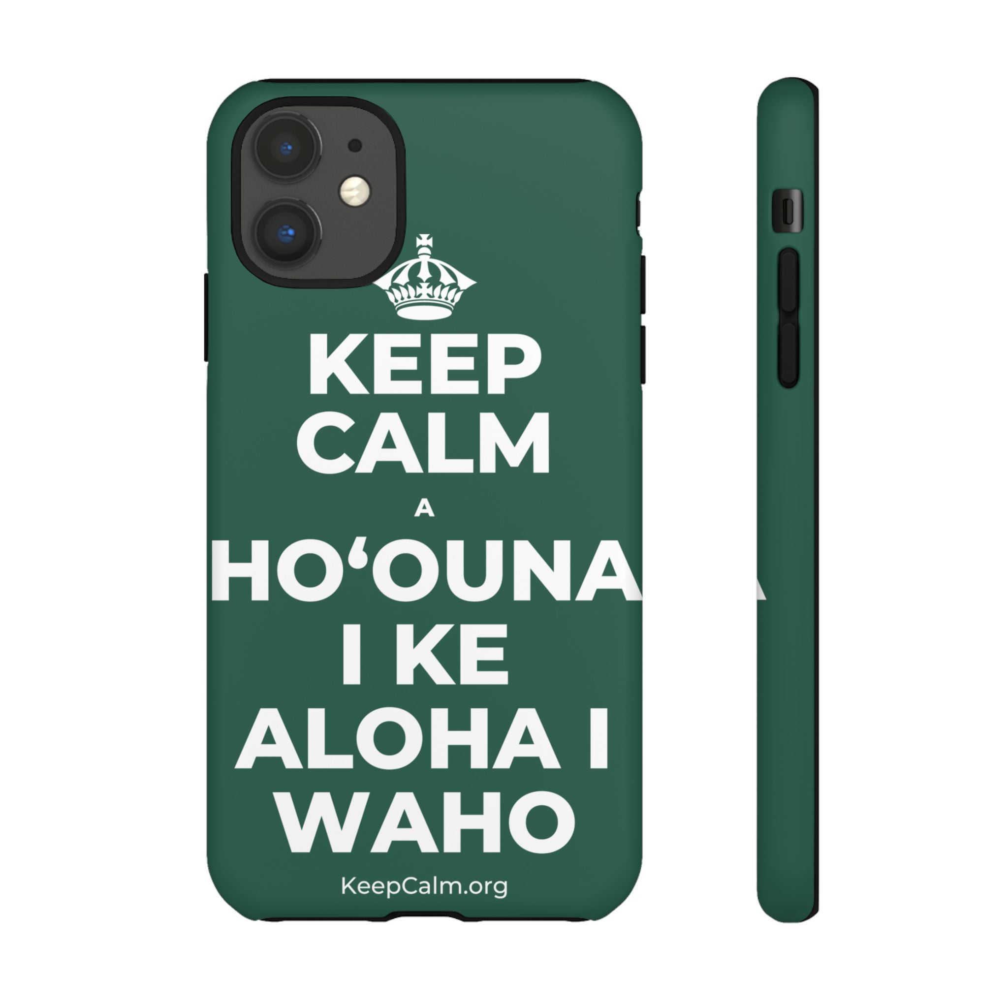 KEEP CALM A HOʻOUNA I KE ALOHA I WAHO Phone Case