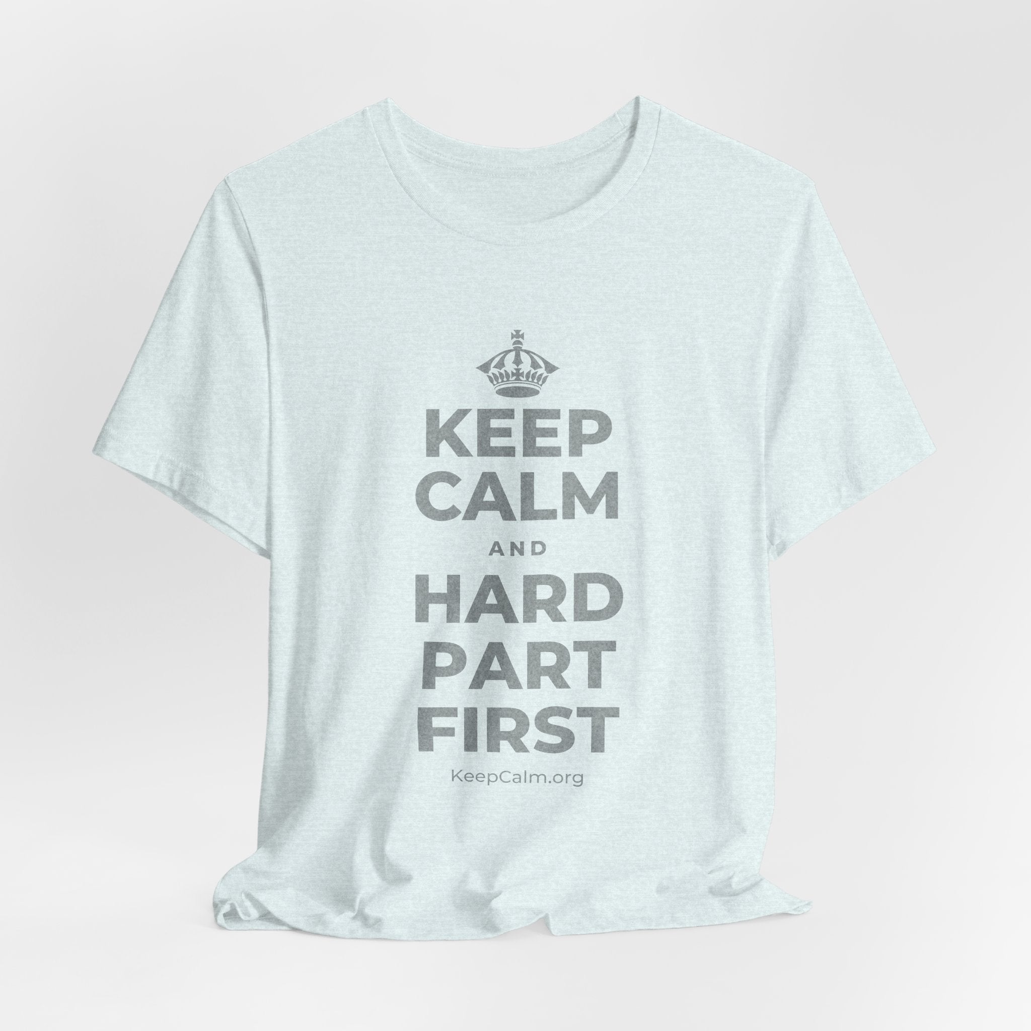 KEEP CALM AND HARD PART FIRST T-Shirt (Soft Cream–Heather Mauve)