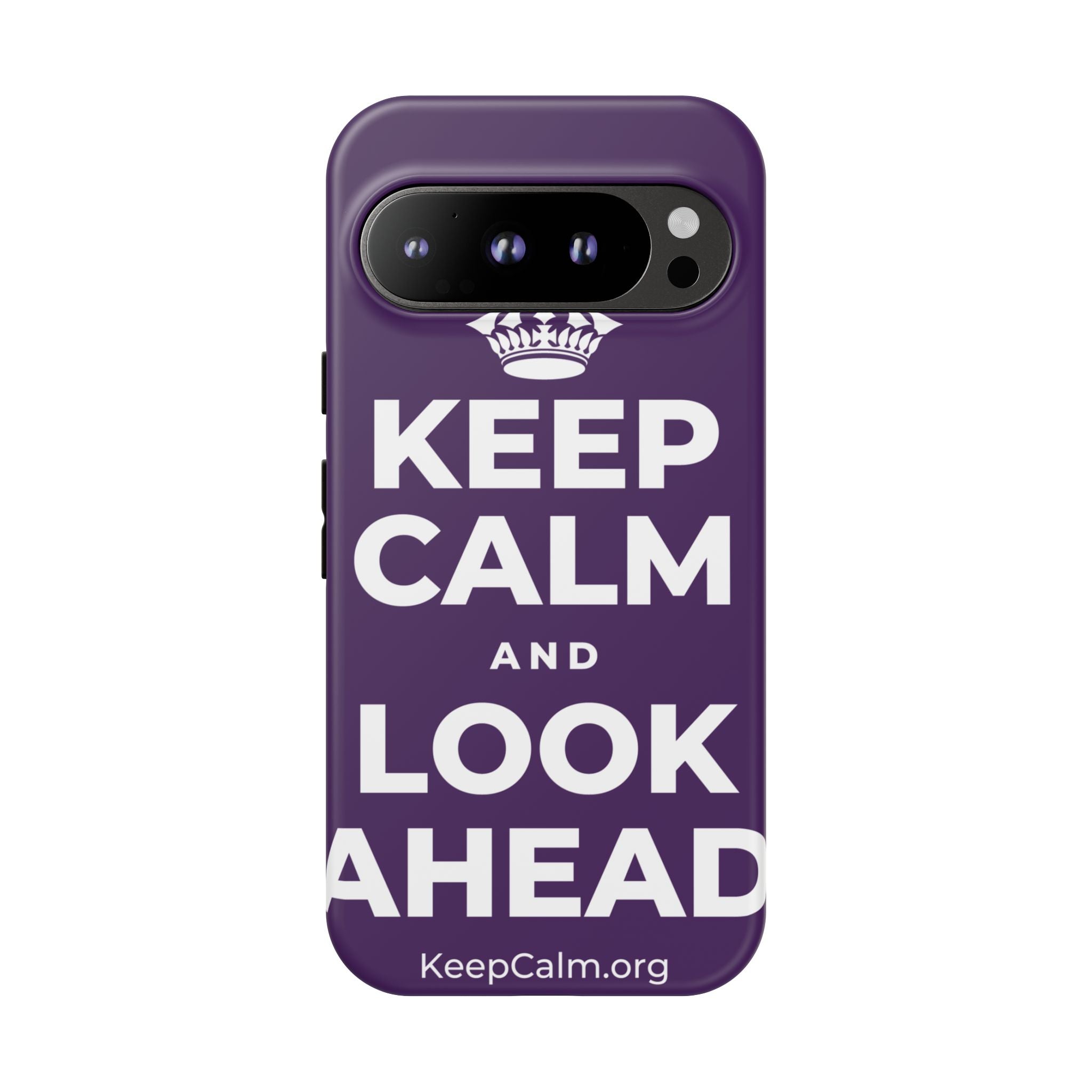 KEEP CALM AND LOOK AHEAD Phone Case