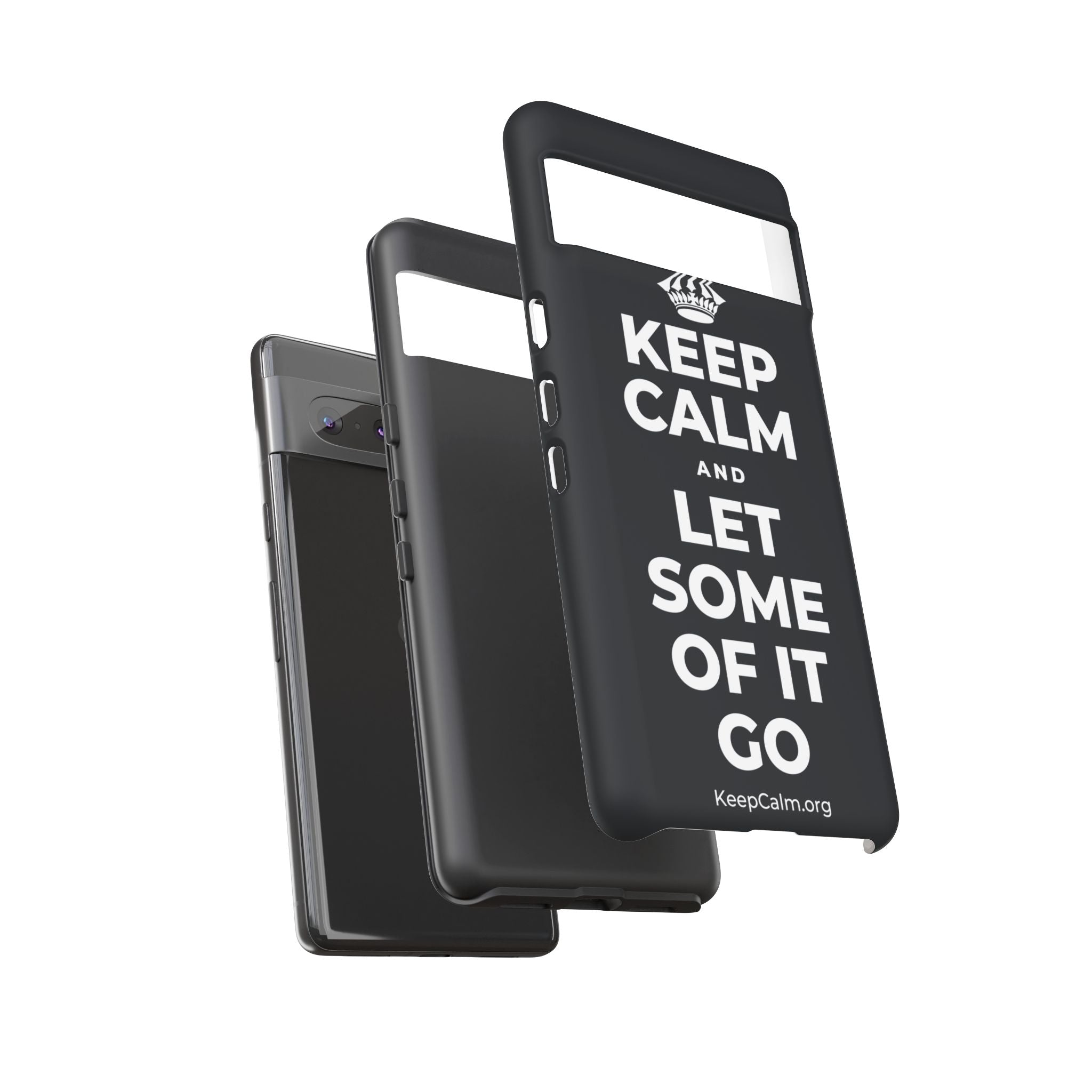 KEEP CALM AND LET SOME OF IT GO Phone Case (Dark)