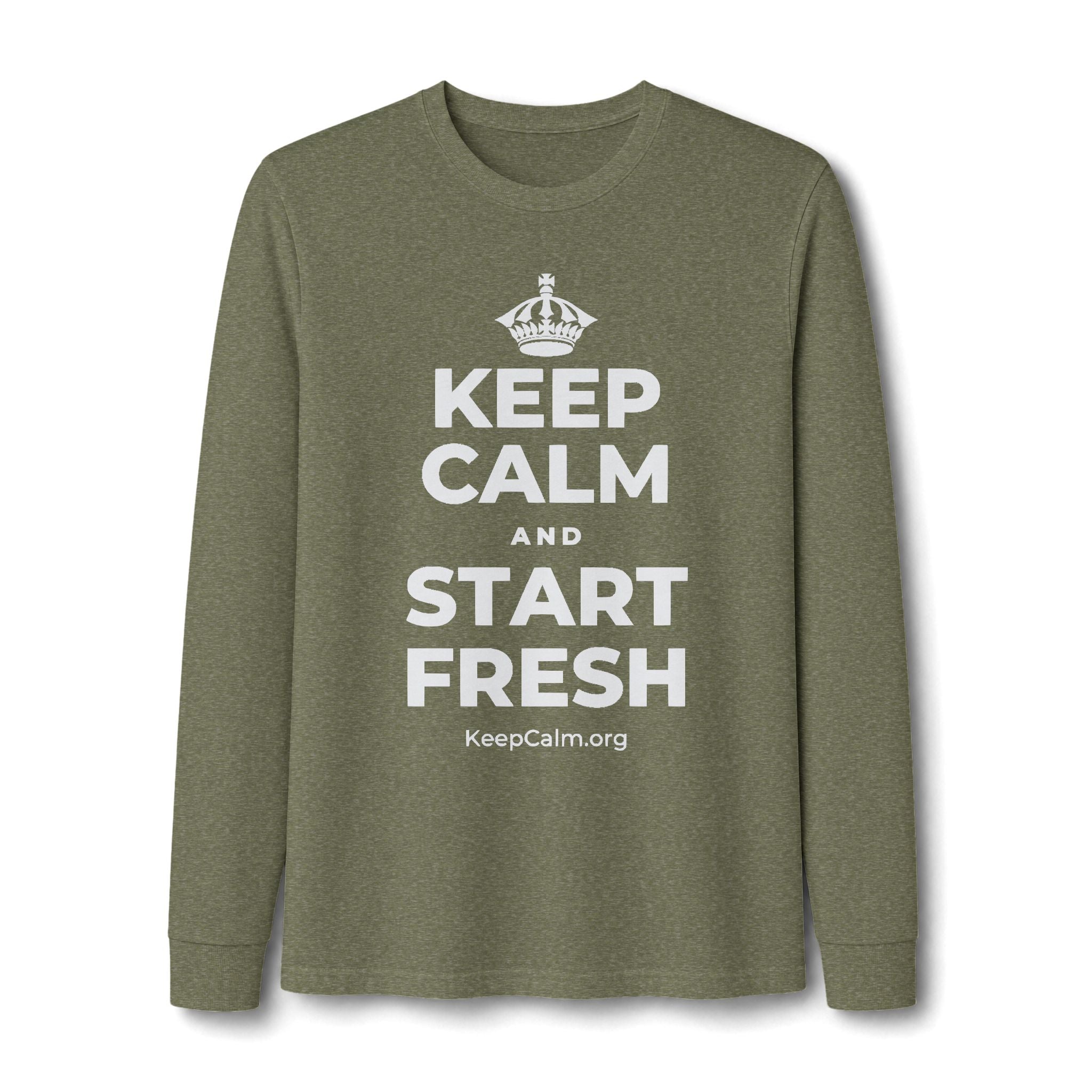 KEEP CALM AND START FRESH Long Sleeve Tee
