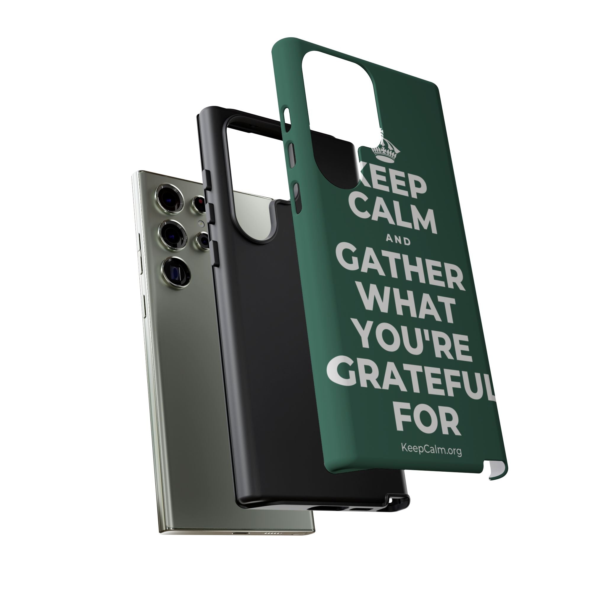 KEEP CALM AND GATHER WHAT YOU'RE GRATEFUL FOR Phone Case