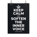KEEP CALM AND SOFTEN THE INNER VOICE Poster (Dark)