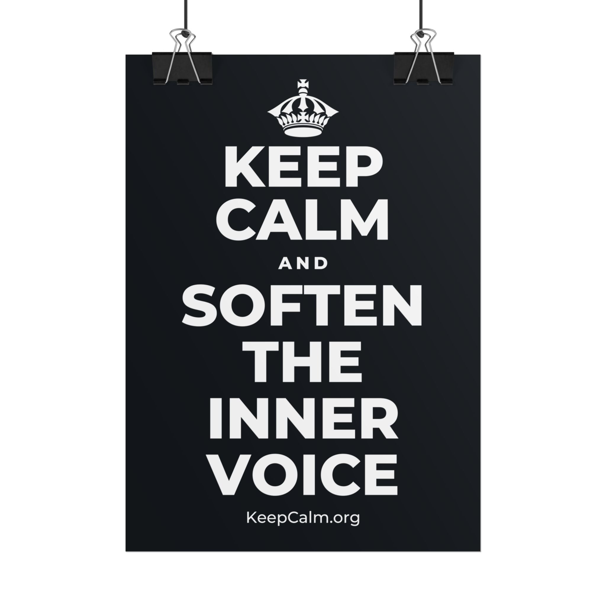 KEEP CALM AND SOFTEN THE INNER VOICE Poster (Dark)
