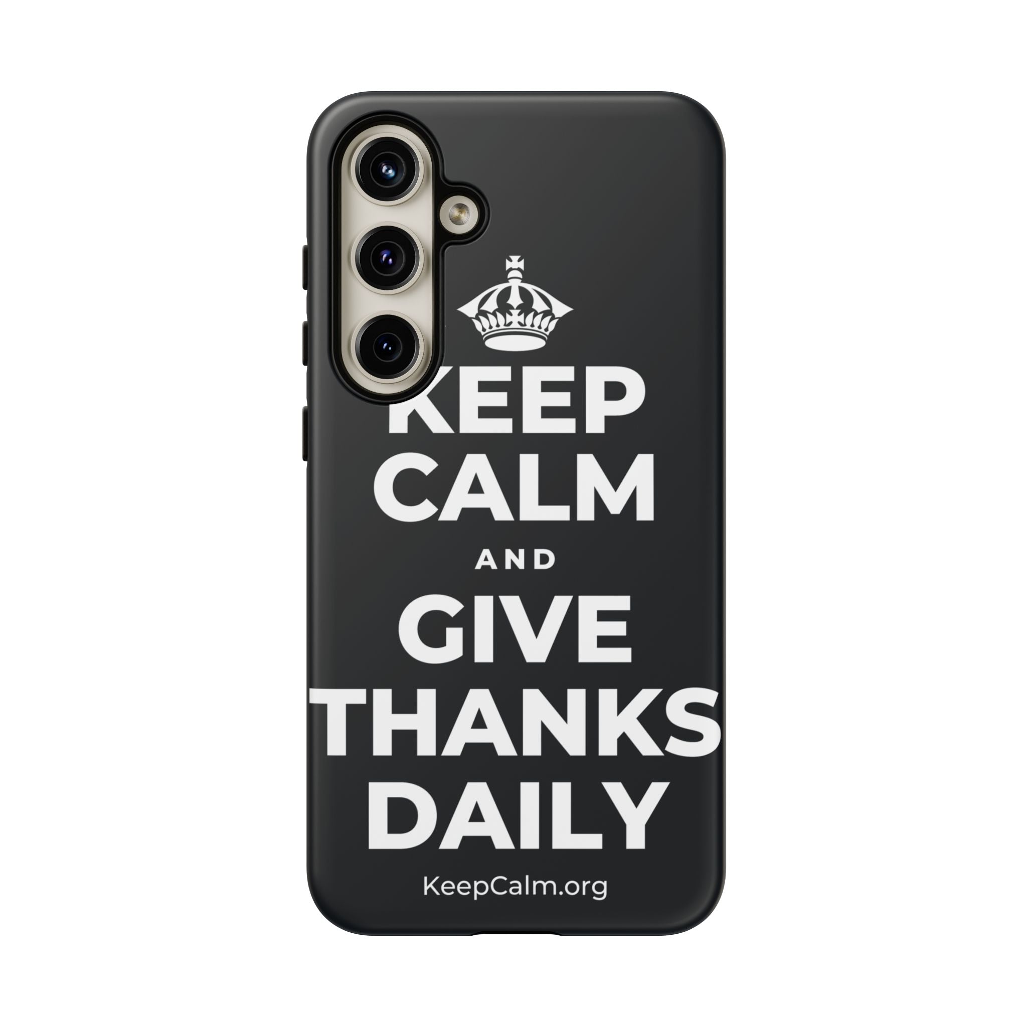KEEP CALM AND GIVE THANKS DAILY Phone Case (Dark)