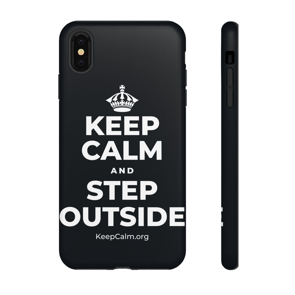 KEEP CALM AND STEP OUTSIDE Phone Case (Dark)