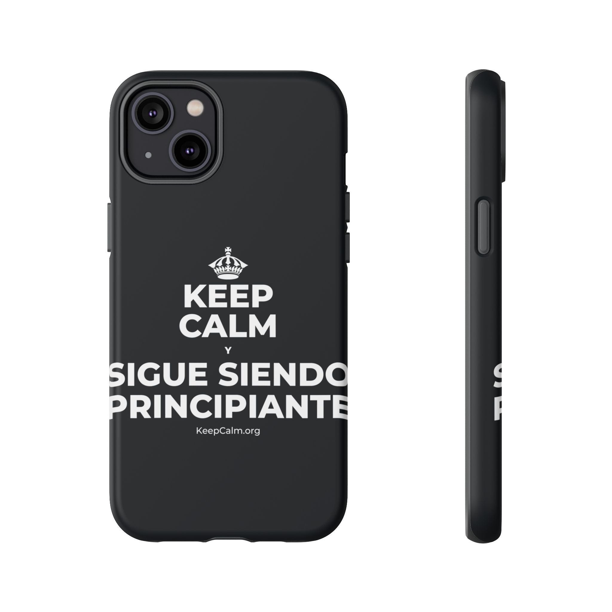KEEP CALM Y SIGUE SIENDO PRINCIPIANTE Phone Case (Dark)
