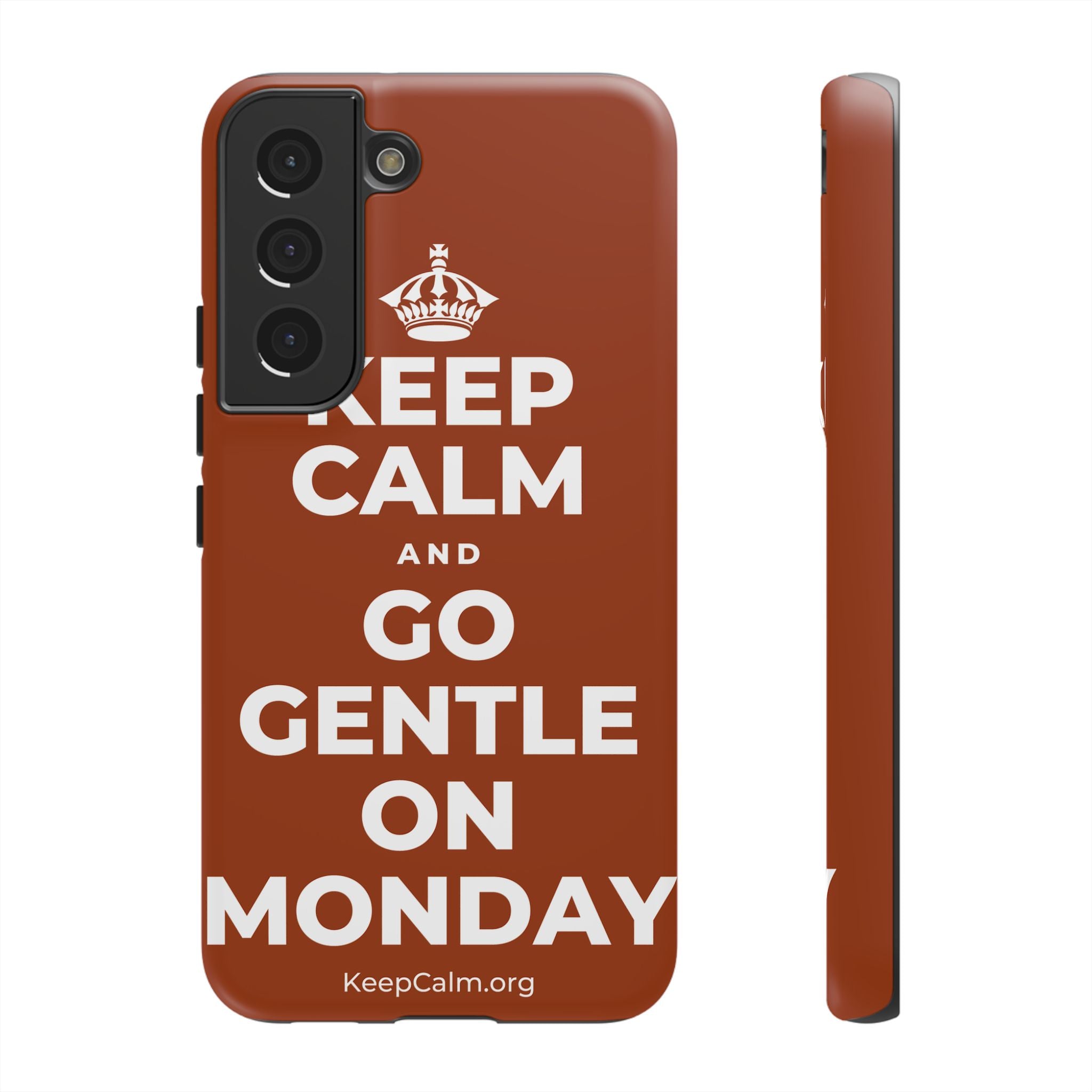 KEEP CALM AND GO GENTLE ON MONDAY Phone Case