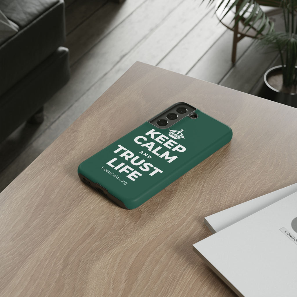 KEEP CALM AND TRUST LIFE Phone Case