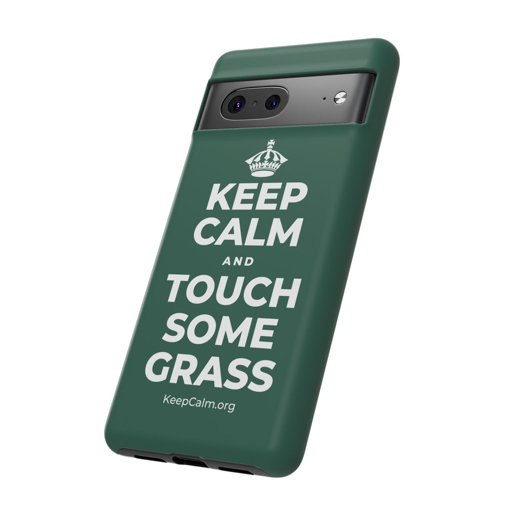 KEEP CALM AND TOUCH SOME GRASS Phone Case