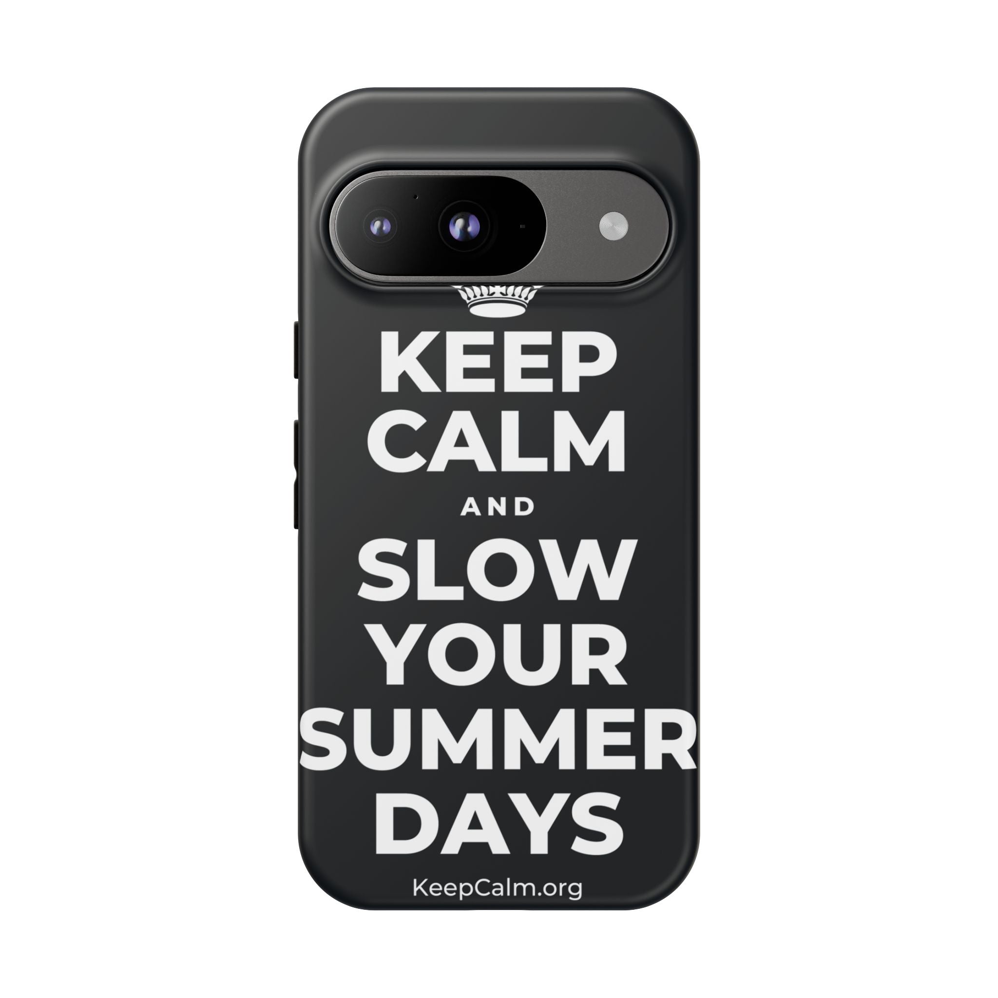 KEEP CALM AND SLOW YOUR SUMMER DAYS Phone Case (Dark)