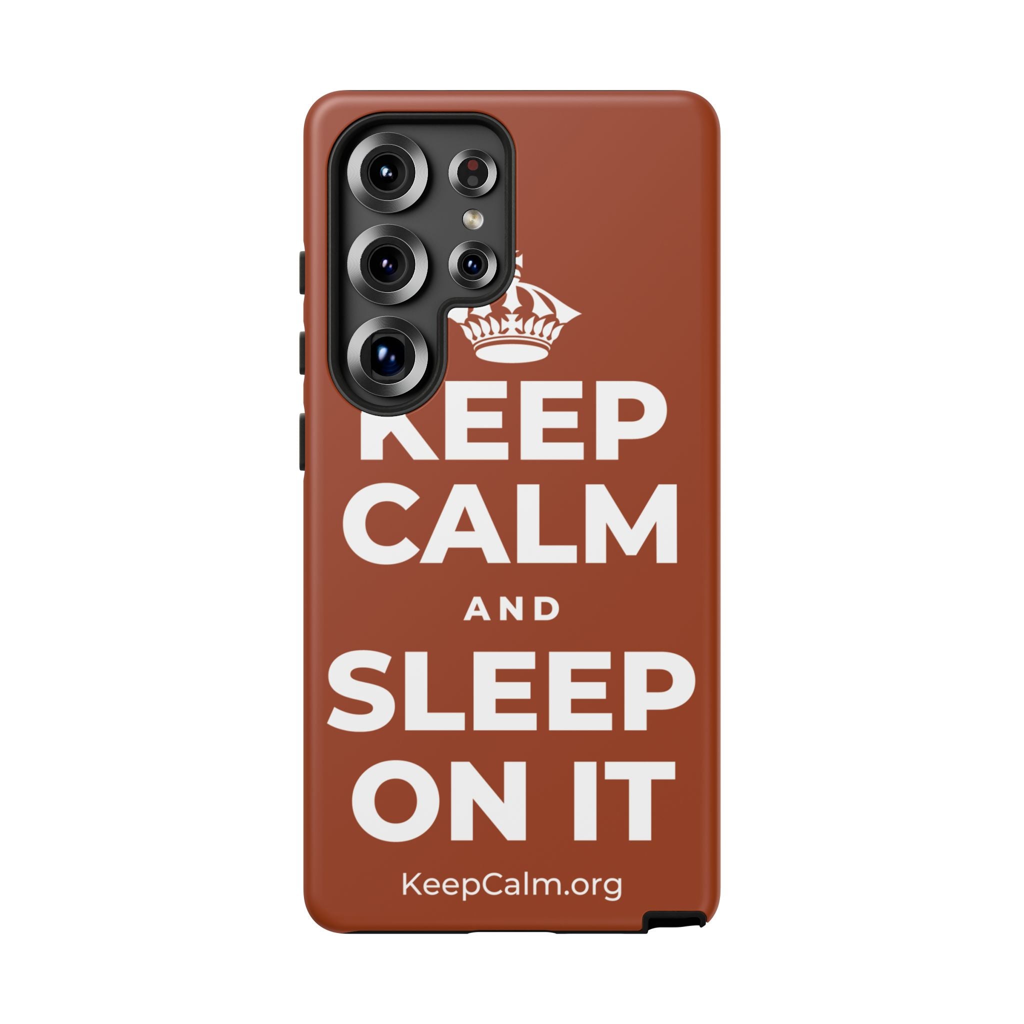KEEP CALM AND SLEEP ON IT Phone Case