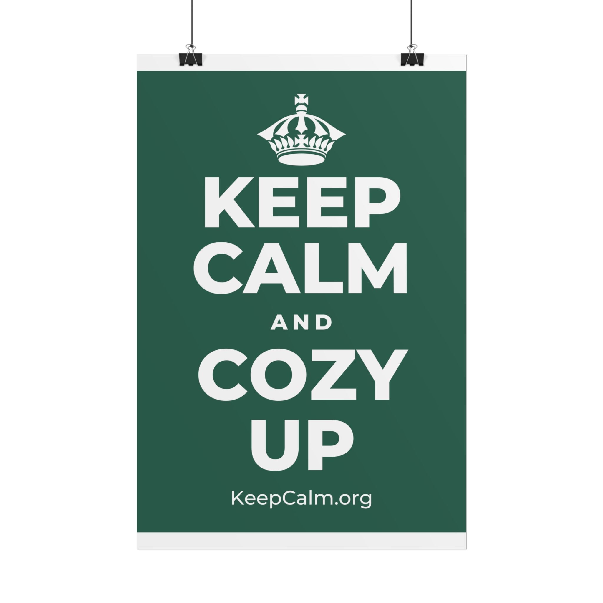 KEEP CALM AND COZY UP Poster