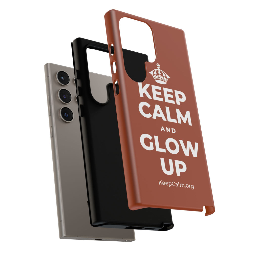 KEEP CALM AND GLOW UP Phone Case