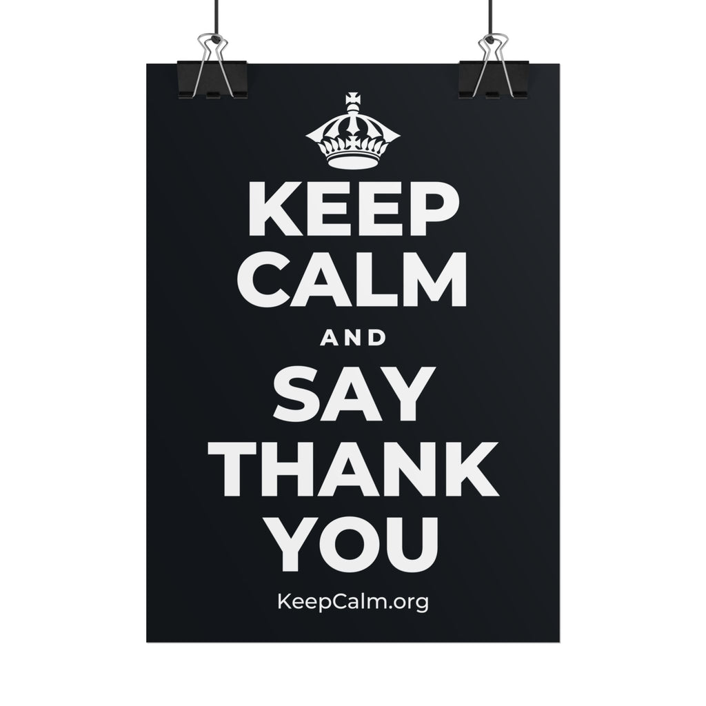 KEEP CALM AND SAY THANK YOU Poster (Dark)