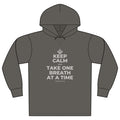 KEEP CALM AND TAKE ONE BREATH AT A TIME Organic Hoodie Tee