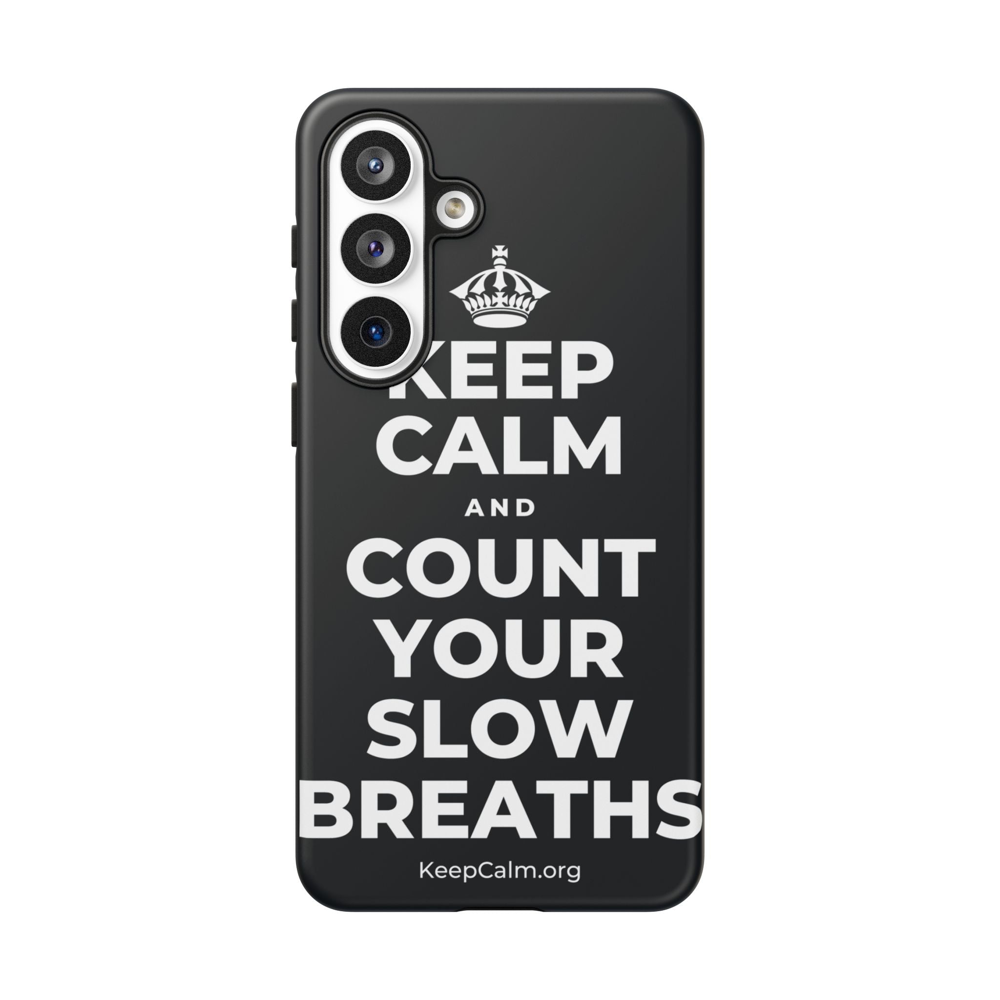 KEEP CALM AND COUNT YOUR SLOW BREATHS Phone Case (Dark)