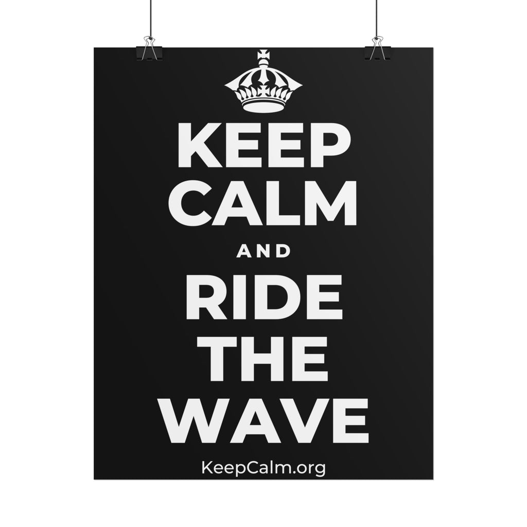 KEEP CALM AND RIDE THE WAVE Poster