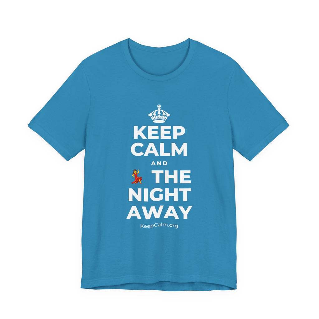 KEEP CALM AND 💃 THE NIGHT AWAY T-Shirt (White–Asphalt)