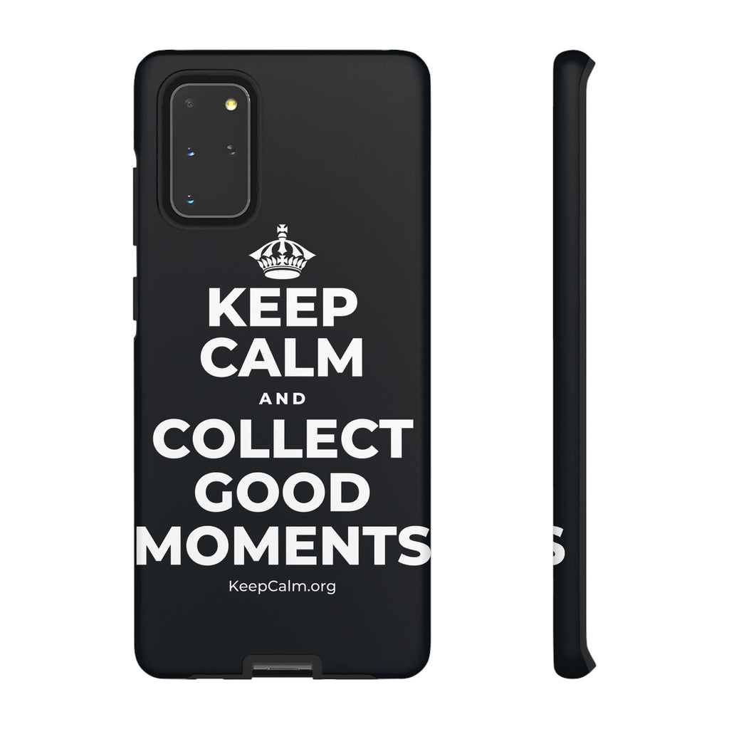 KEEP CALM AND COLLECT GOOD MOMENTS Phone Case (Dark)