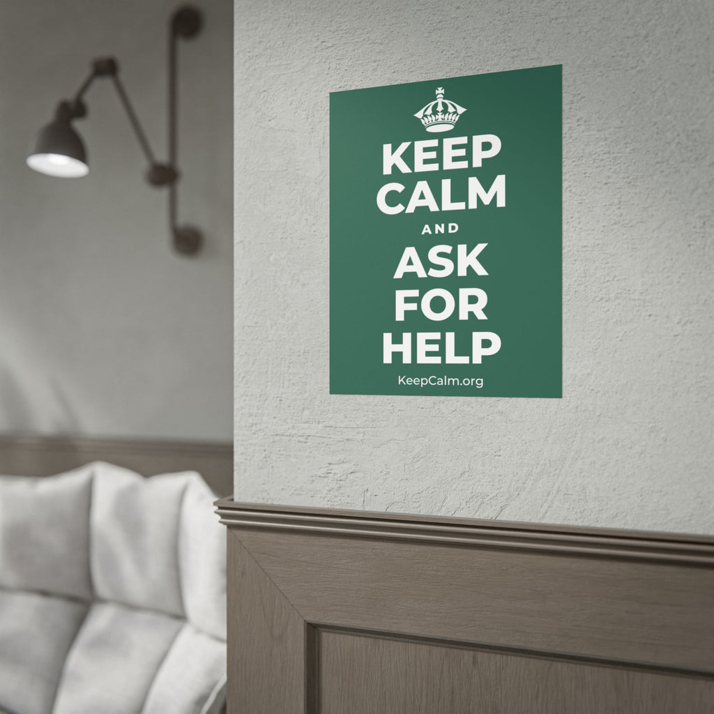 KEEP CALM AND ASK FOR HELP Poster