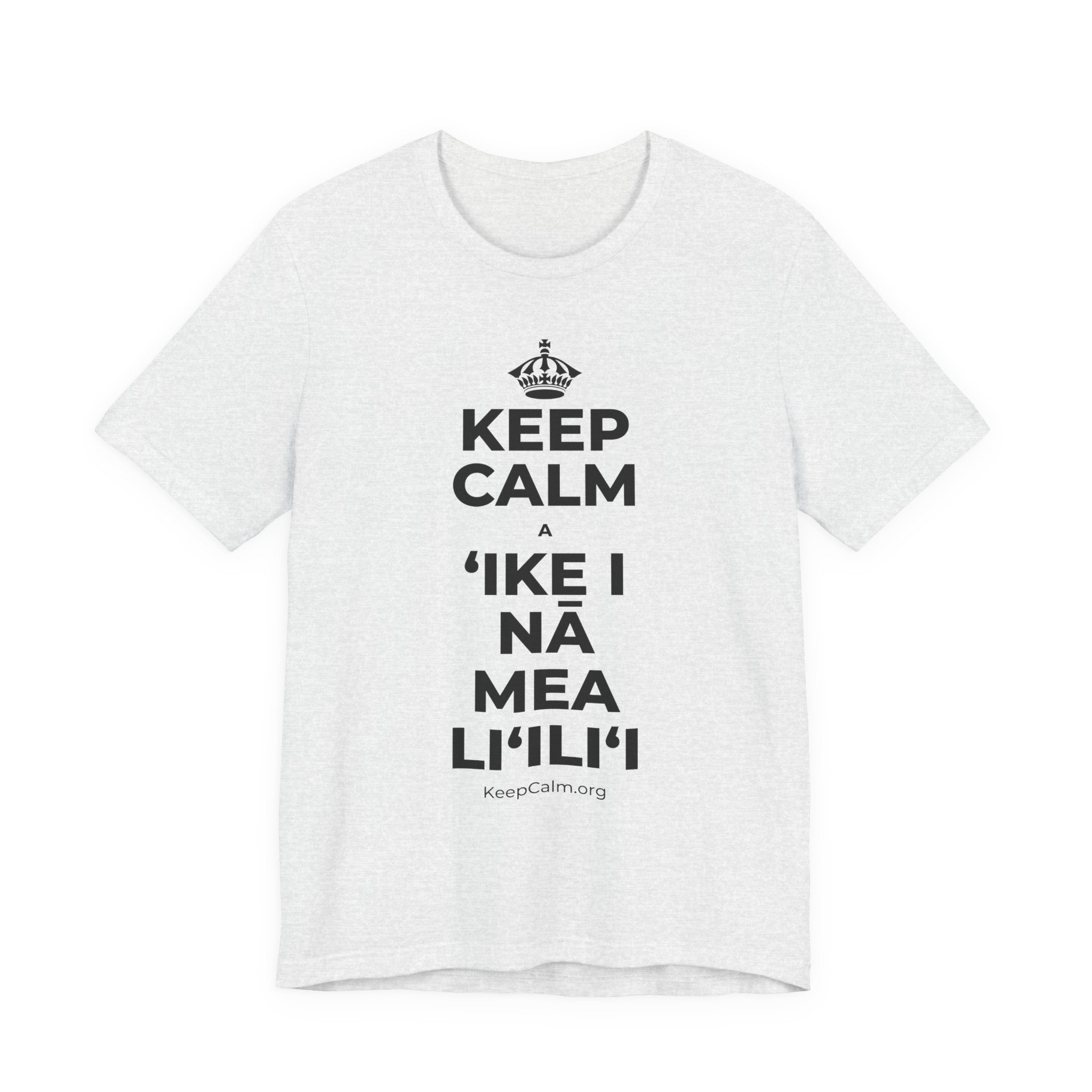 KEEP CALM A ʻIKE I NĀ MEA LIʻILIʻI T-Shirt (Soft Cream–Heather Mauve)