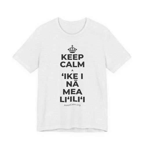 KEEP CALM A ʻIKE I NĀ MEA LIʻILIʻI T-Shirt (Soft Cream–Heather Mauve)