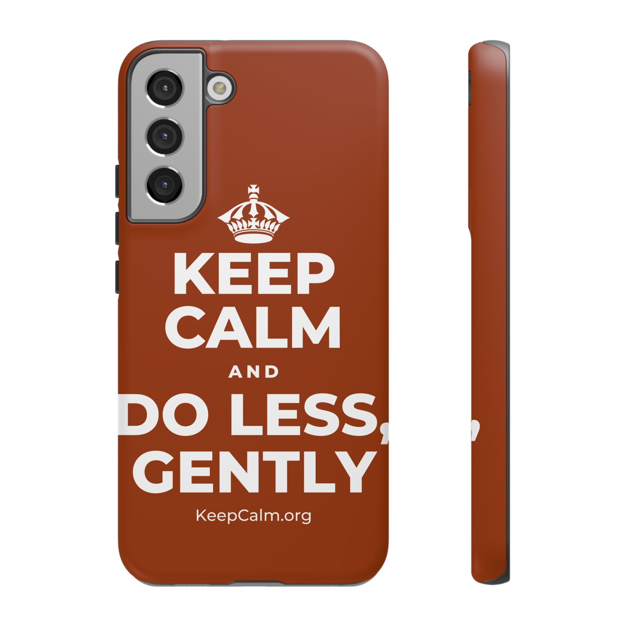 KEEP CALM AND DO LESS, GENTLY Phone Case