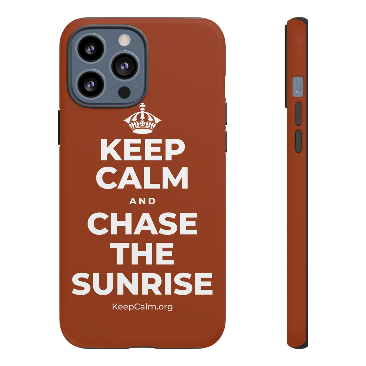 KEEP CALM AND CHASE THE SUNRISE Phone Case