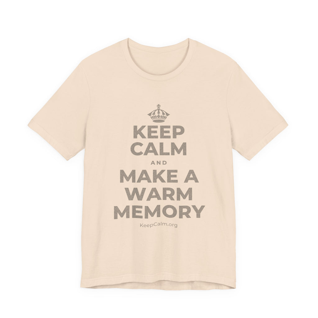 KEEP CALM AND MAKE A WARM MEMORY T-Shirt (Soft Cream–Heather Mauve)